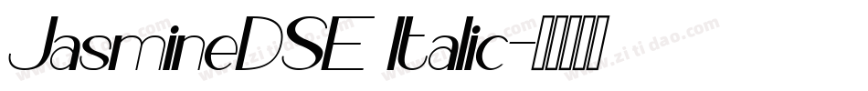 JasmineDSE Italic字体转换